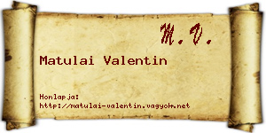 Matulai Valentin névjegykártya